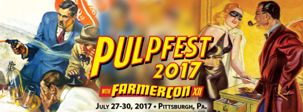 PulpFest 2017, July 27-30, Pittsburgh, Pa.